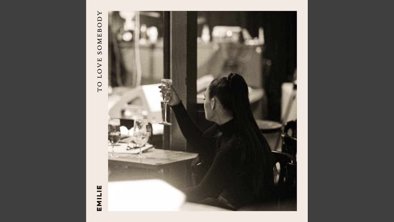 To Love Somebody