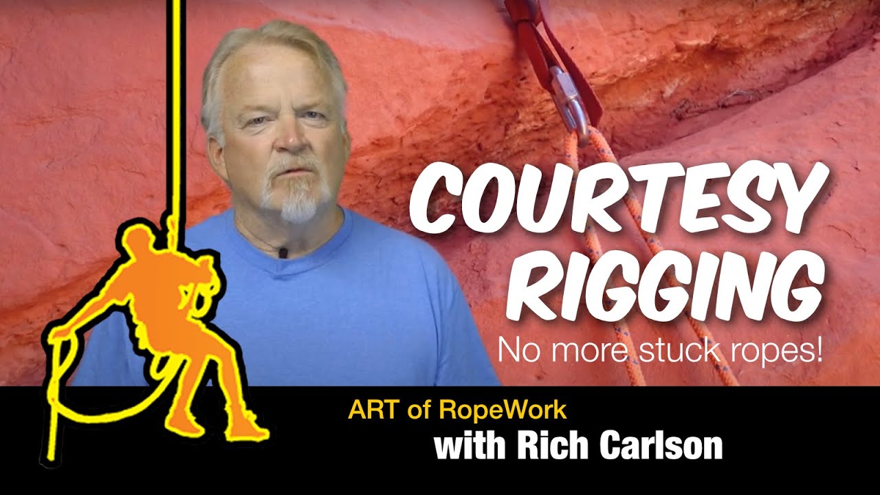 Courtesy Rigging - easy rappel starts, easy rope pulls