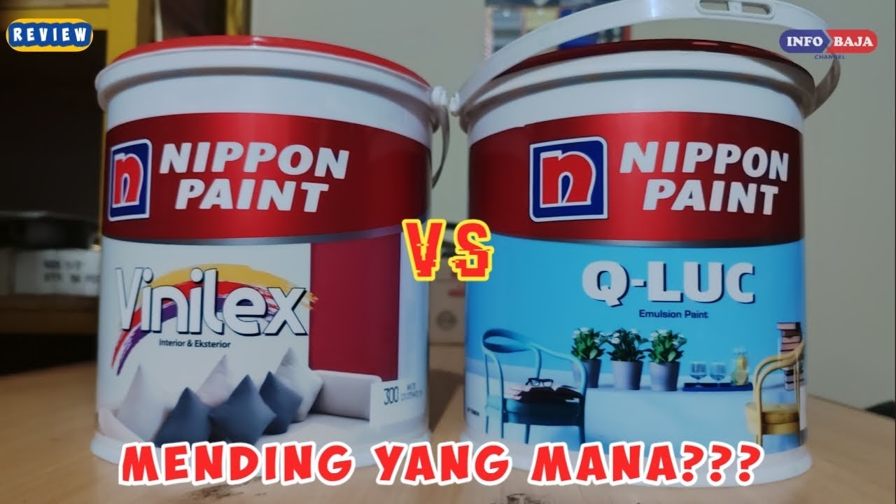 perbedaan cat VINILEX dan Q-LUC ‼ cat tembok Nippon paint bagus mana???