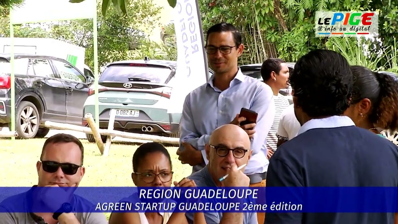 Région Guadeloupe : AGREEN STARTUP GUADELOUPE 2è édition