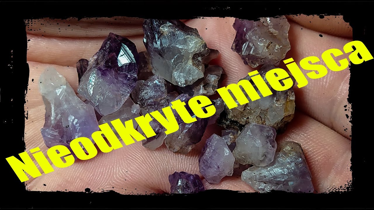 W poszukiwaniu skarbów natury - Nieodkryte miejsca / Poszukiwania minerałów na polach