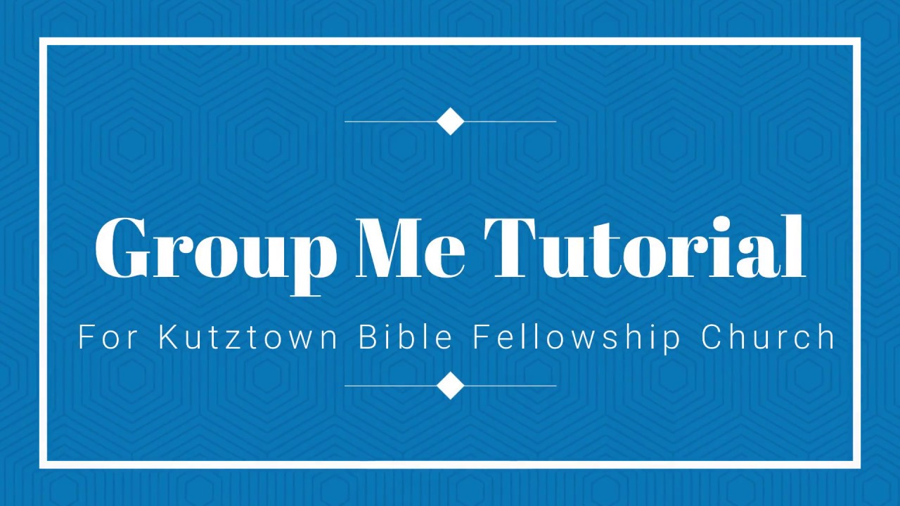 Group Me Tutorial