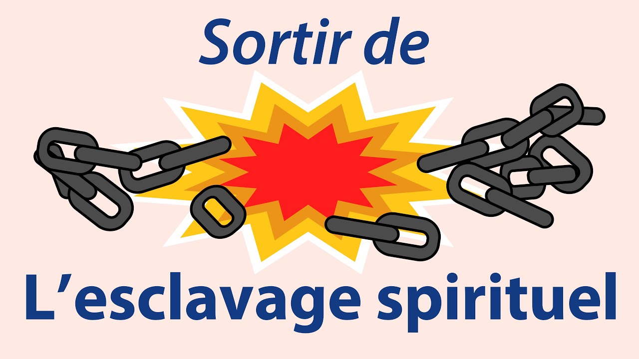 Sortir de l'esclavage spirituel
