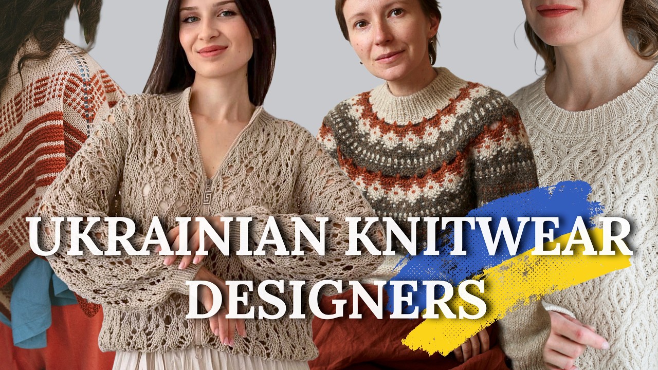 10 Ukrainian Designers To Knit From 🇺🇦 Available in English!