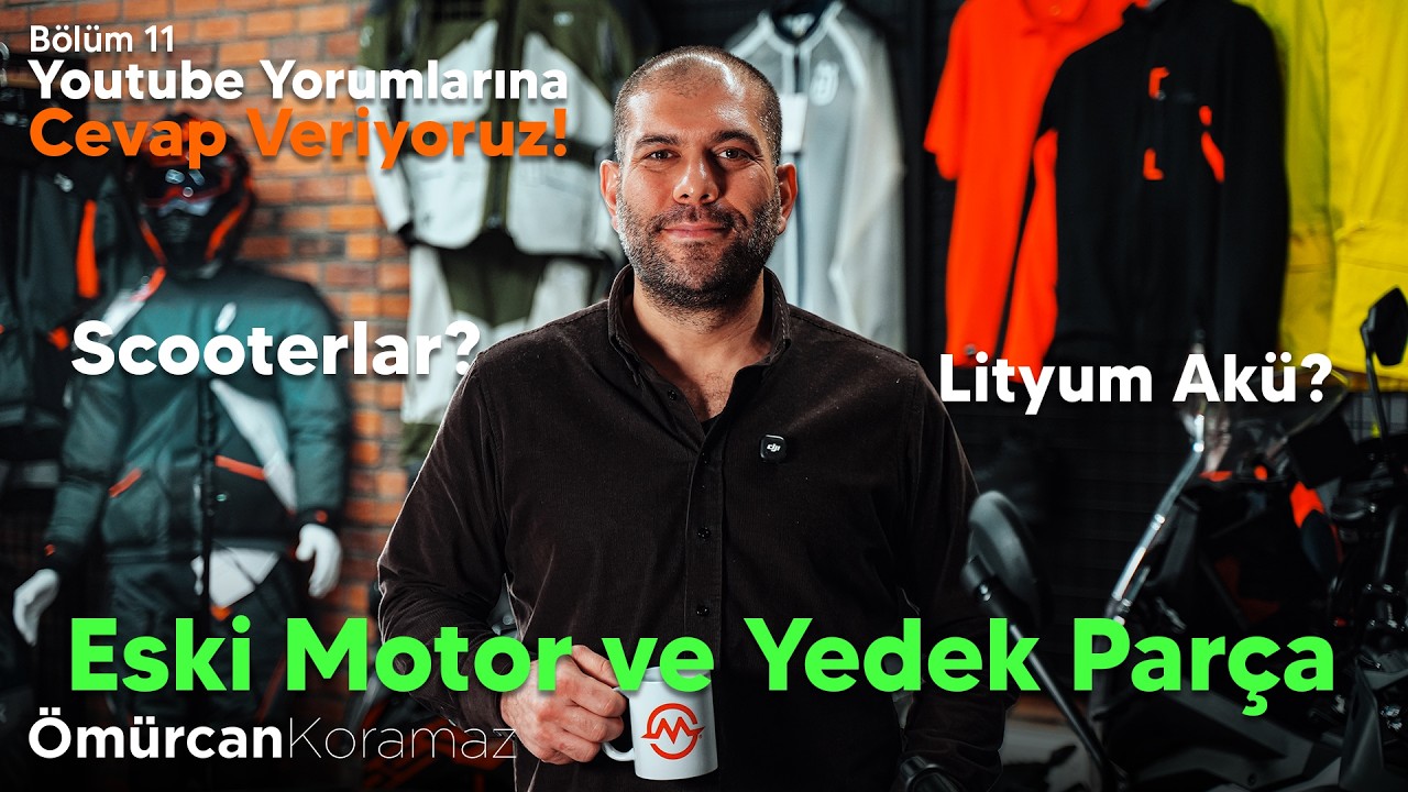 Eski Motor ve Yedek Parça, Lityum Akü, Scooterlar | Youtube Yorumlarına Cevap Veriyoruz! | Bölüm 11