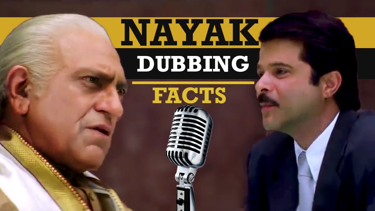 NAYAK Hindi DUBBING facts