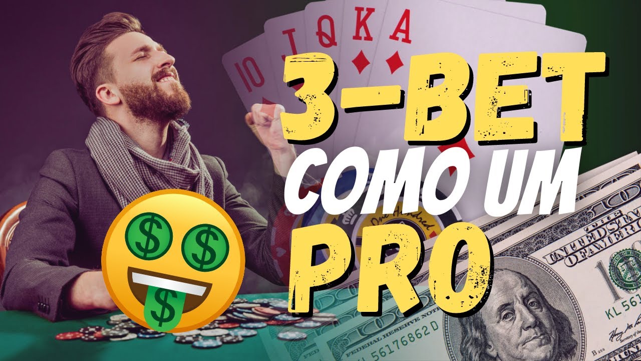 QUAIS MÃOS 3BETAR POR VALOR E POR BLEFE