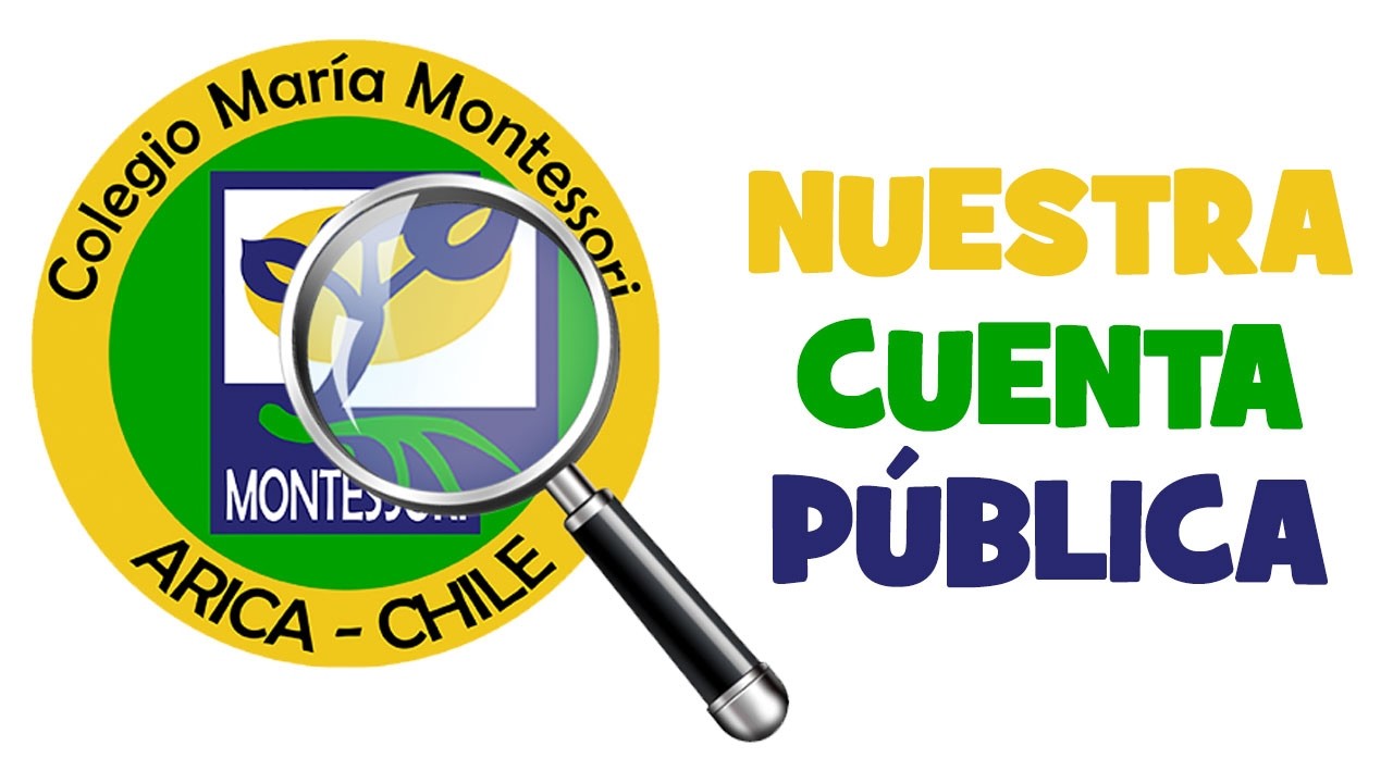 Cuenta Pública 2025 - Colegio María Montessori (Arica, Chile)