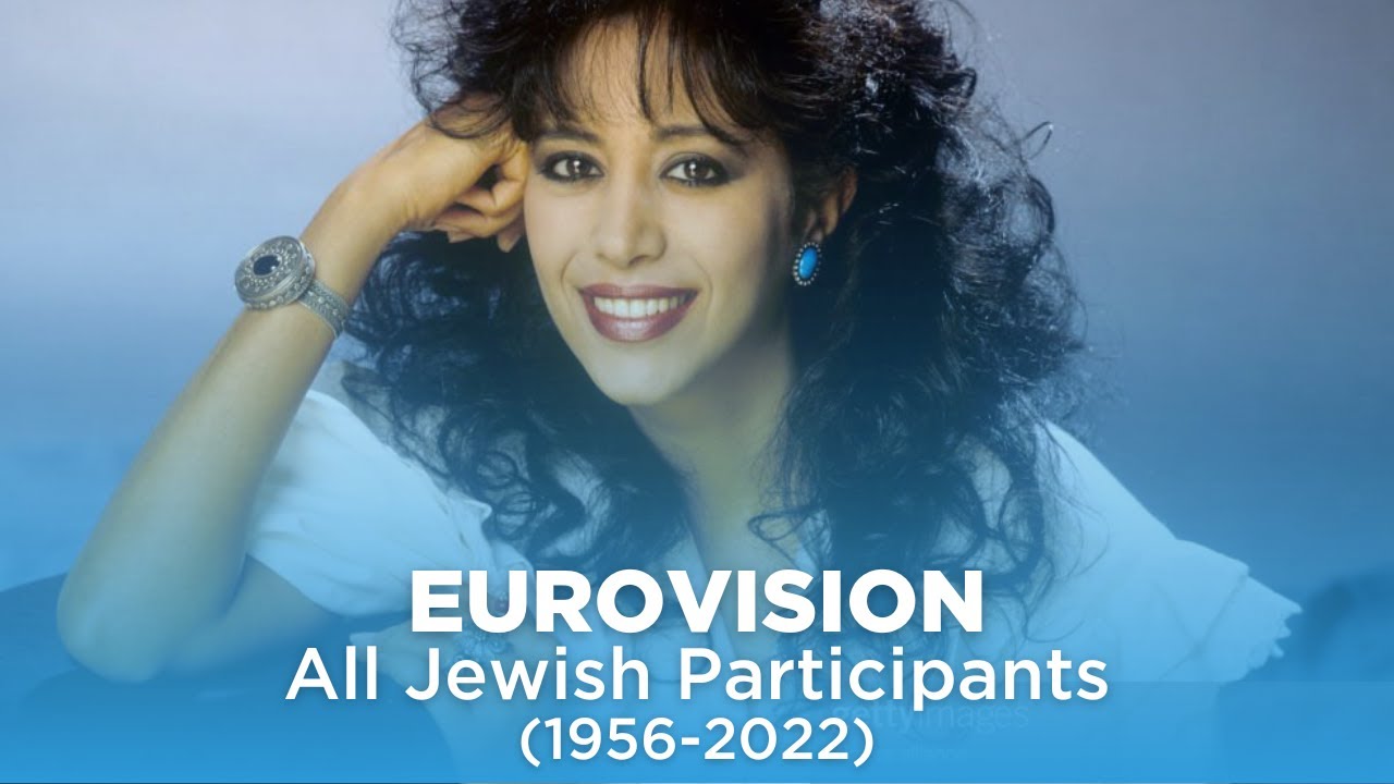 Eurovision: All Jewish Participants (1956-2022)