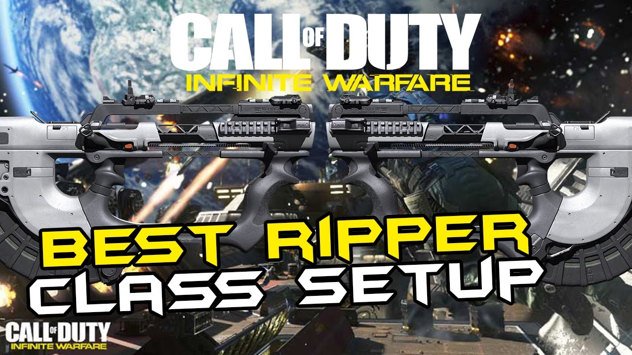 BEST RIPPER CLASS SETUP: RIPPER IS BACK INFINITE WARFARE ! BEST SMG IN INFINITE WARFARE