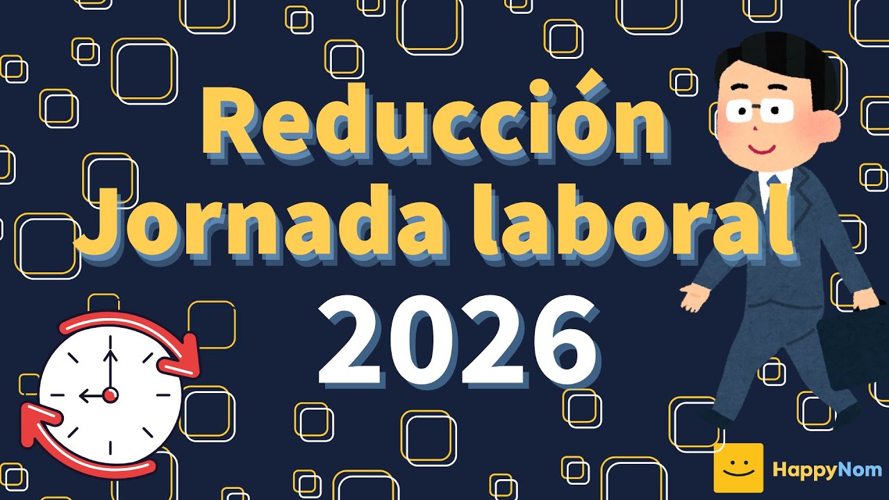 🔴 Reducción de la jornada laboral en México | Cambios de 2027 a 2030