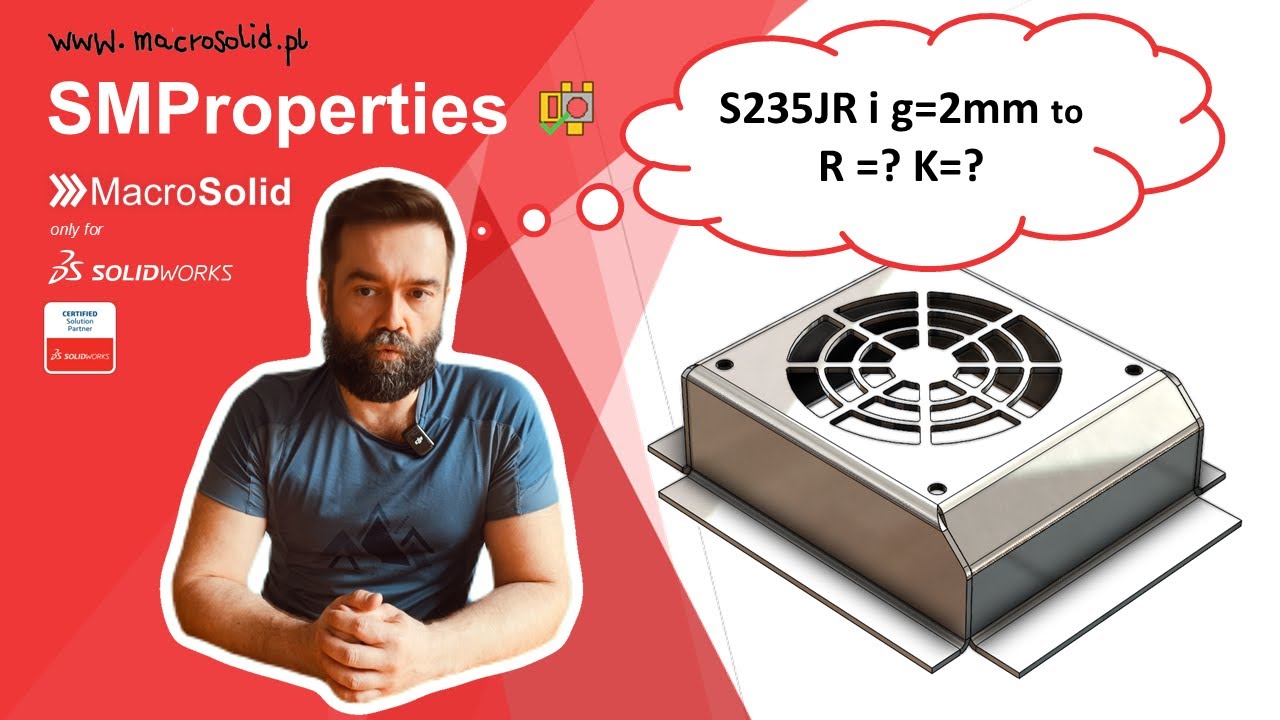 Współczynnik R i K blach w SOLIDWORKS.  Makro SMProperties