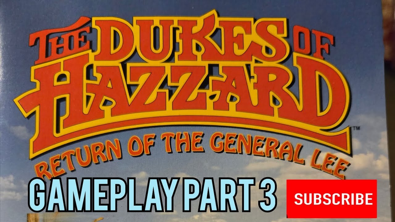 Dukes Of Hazzard Return Of The General Lee Gameplay Part 3