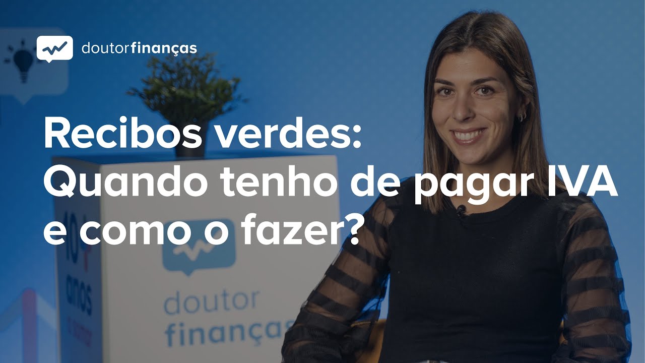 Recibos verdes: Quando tenho de pagar IVA e como o fazer?
