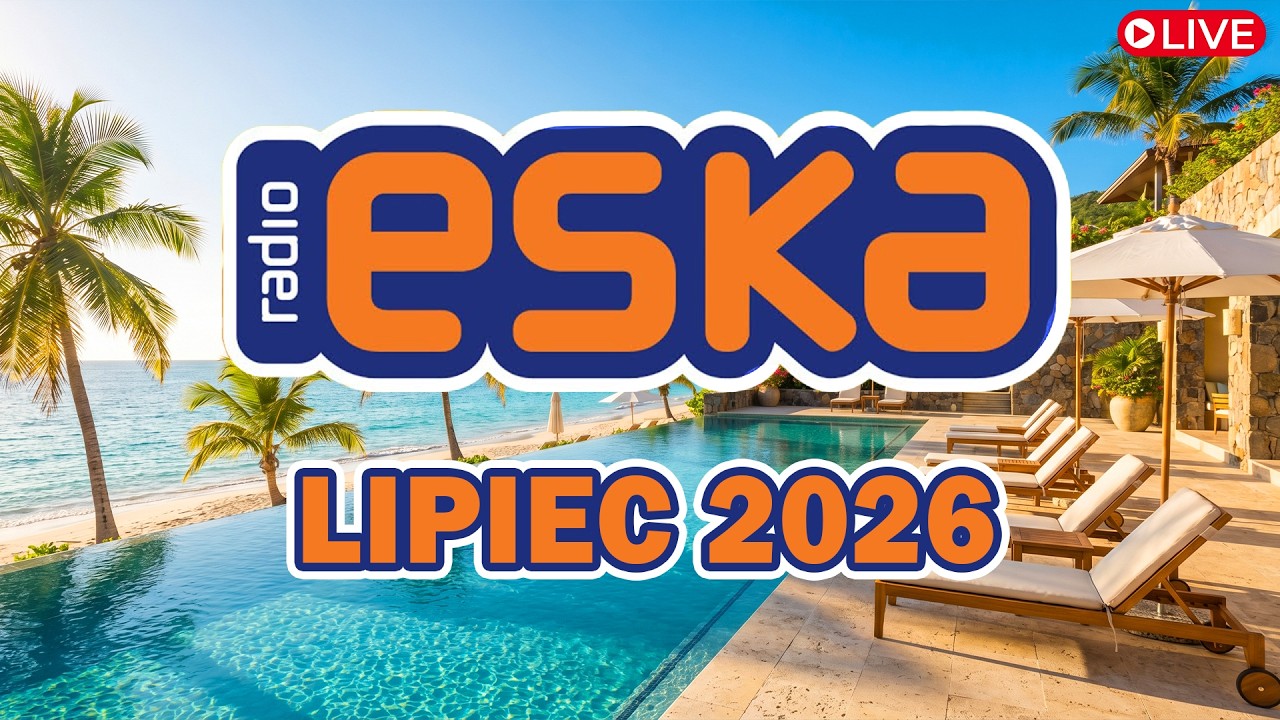 ESKA Hity na Czasie 🎧 Lipiec 2026 | ESKA Radio Mix