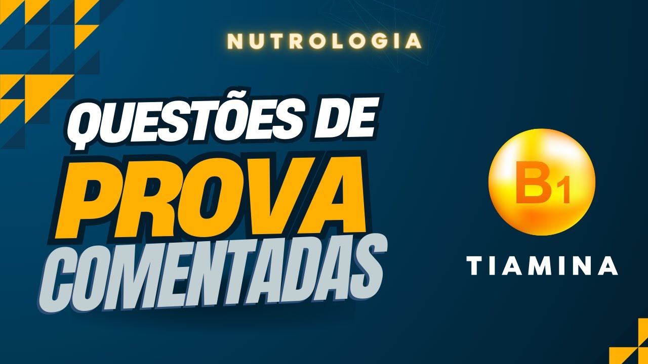 ABRAN Prova de Título 2023 Questão Comentada - Tiamina