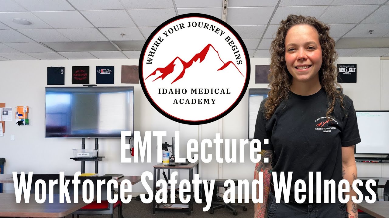EMT Lecture: Workforce Safety and Wellness