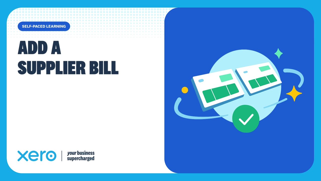 How to enter a supplier bill (purchase invoice) in Xero