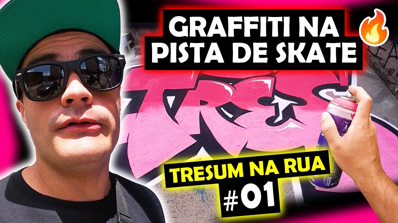 🔥 GRAFFITI NA PISTA DE SKATE - Tresum na Rua #01 💥
