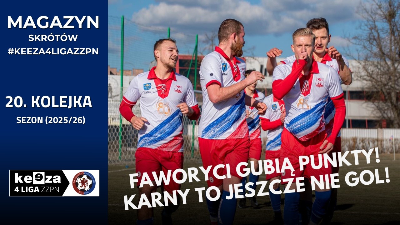 Magazyn skr&oacute;t&oacute;w #KEEZA4LigaZZPN - 20. kolejka 2025/26