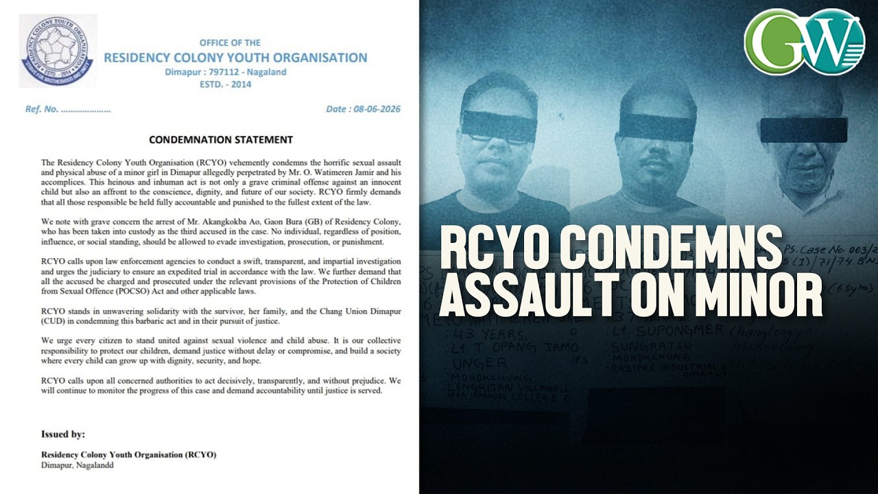 RCYO CONDEMNS ALLEGED SEXUAL ASSAULT & PHYSICAL ABUSE OF MINOR GIRL IN DIMAPUR