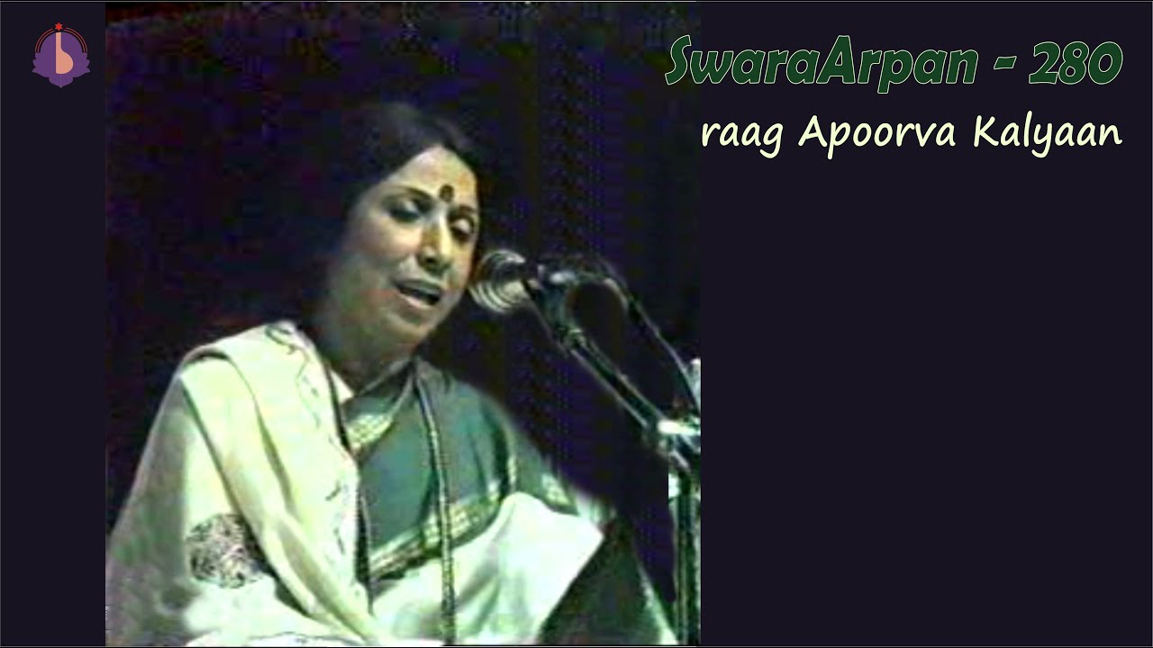 Dr. Prabha Atre || SwaraArpan – 280 || raag Apoorva Kalyaan – 6