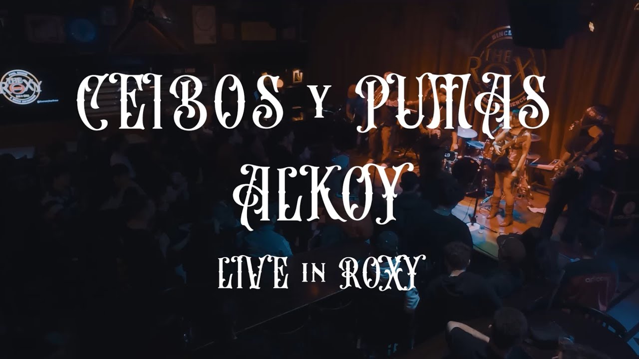 ALKOY - CEIBOS Y PUMAS LIVE (Roxy bar) SHOT BY GEX   Prod FAKIR