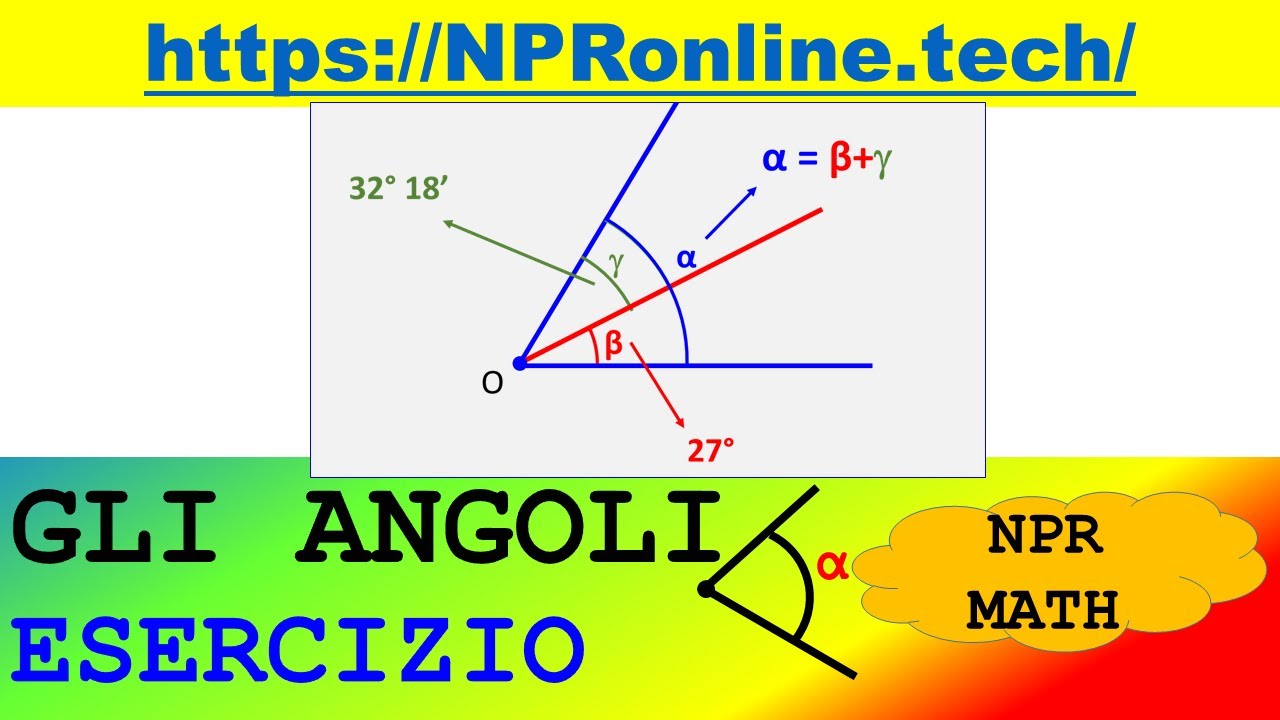 Somma di angoli - Esercizio - Gli angoli