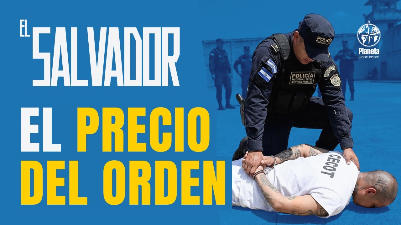 EL SALVADOR: El COSTO OCULTO de ser el país MÁS SEGURO