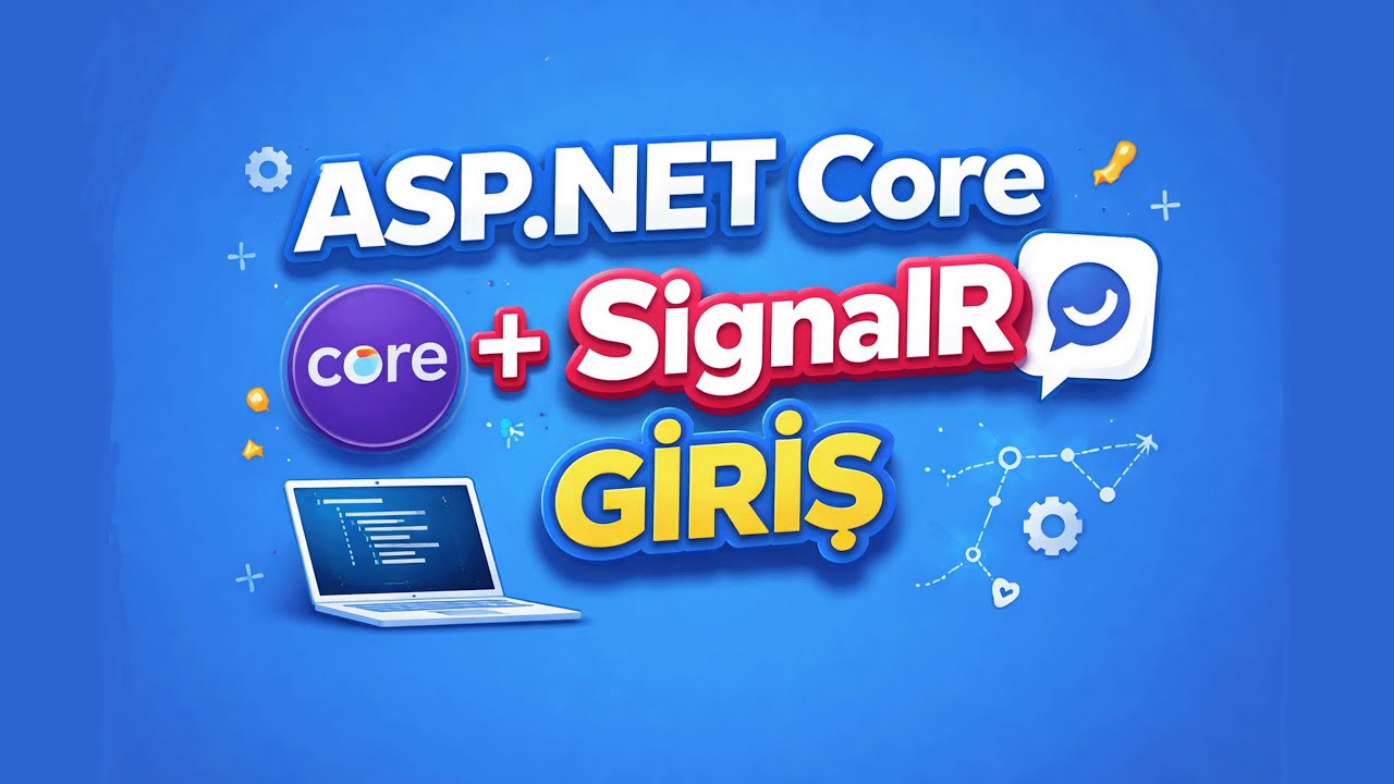 #1 Giriş  : ASP.NET Core  SignalR ile Gerçek Zamanlı İşlemler, WebSocket, Sohbet Odası