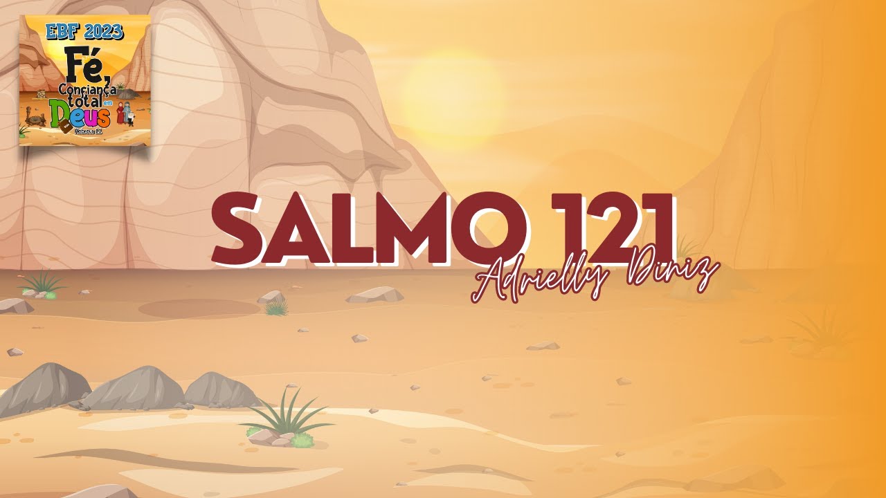 SALMO 121 | EBF 2023 |