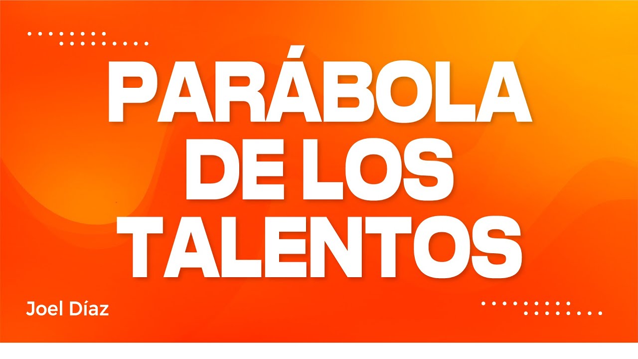 Parábola de los talentos | Mateo 25:14-30