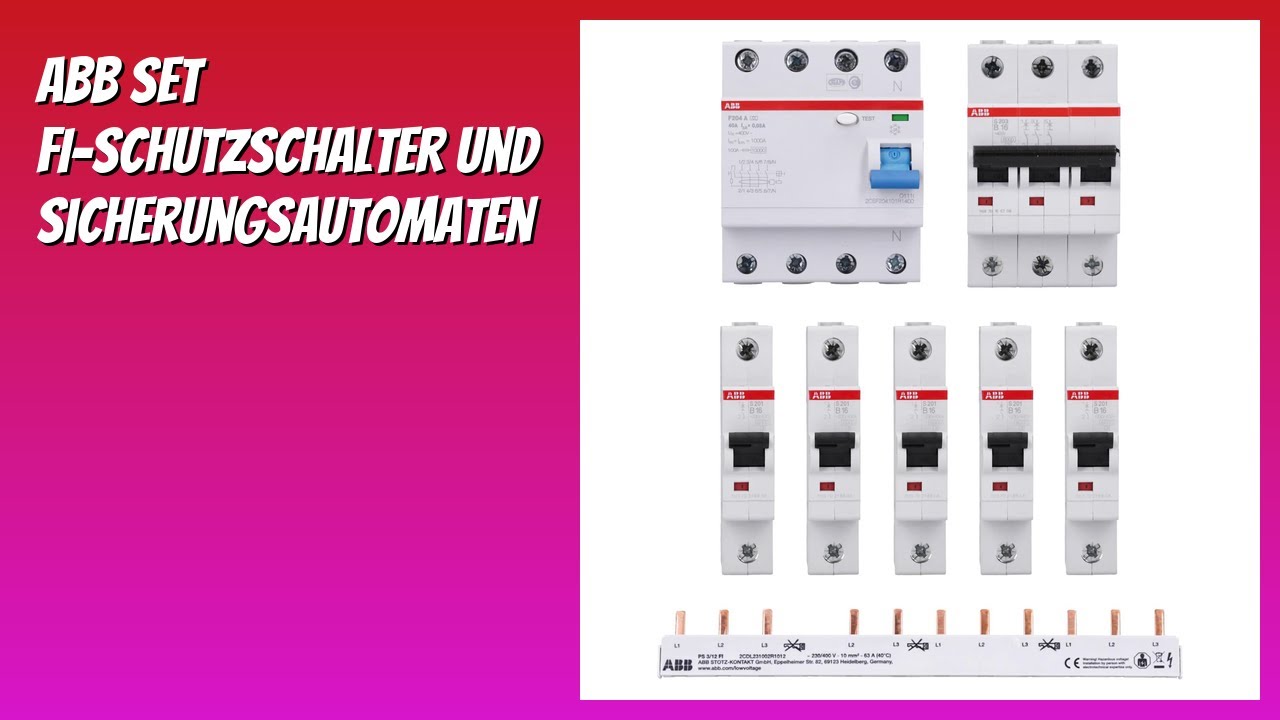 BEWERTUNG (2026): ABB Set FI-Schutzschalter und Sicherungsautomaten. Infos