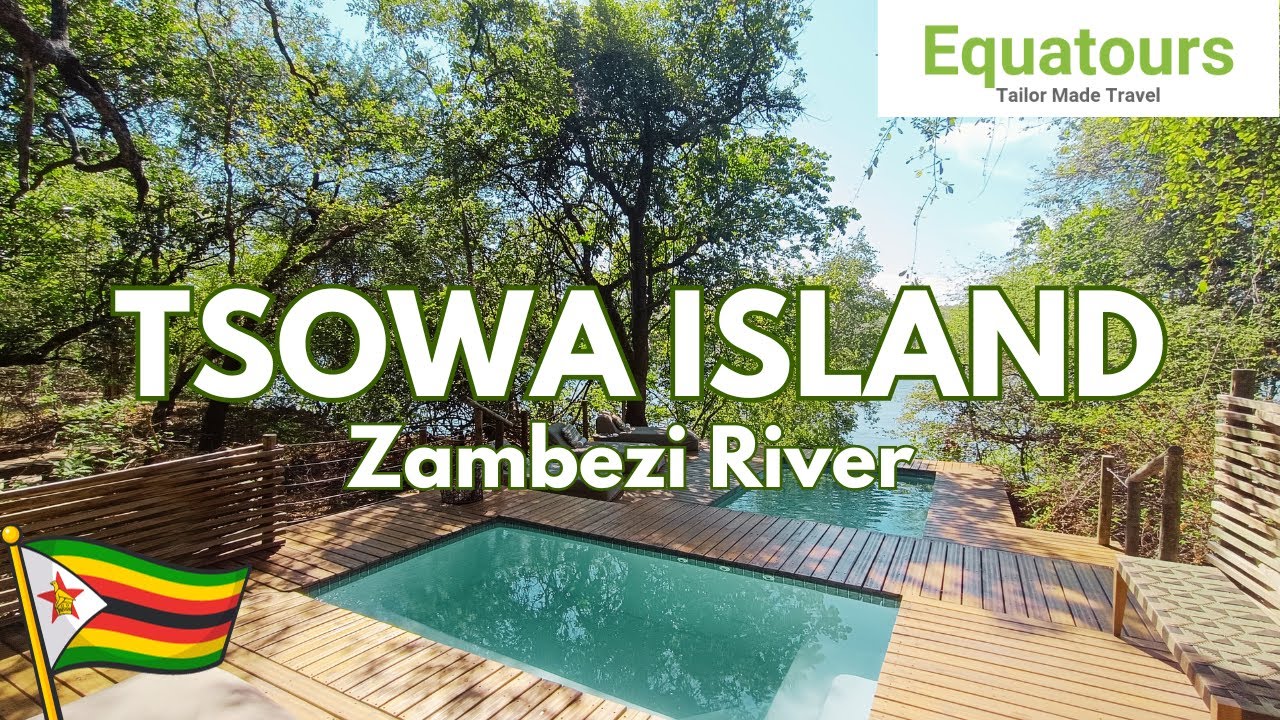 Tsowa Safari Island  - In the middle of the Zambezi River / Zimbabwe