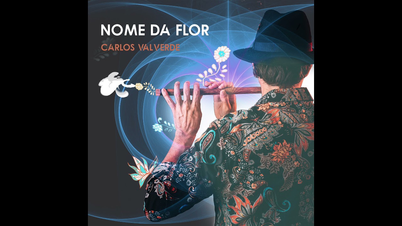 NOME DA FLOR |Carlos Valverde - Forró Magnético