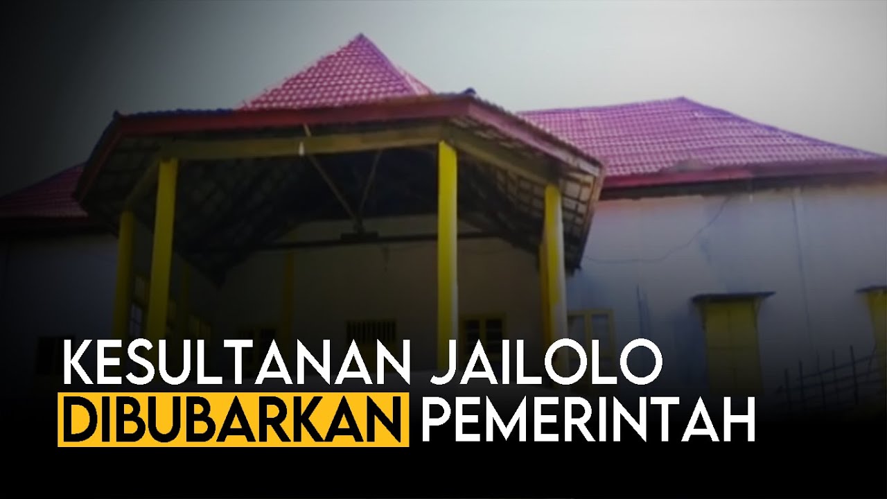 KESULTANAN JAILOLO DIBUBRAKAN || RAJA JAILOLO DIBUANG KE JAWA BARAT