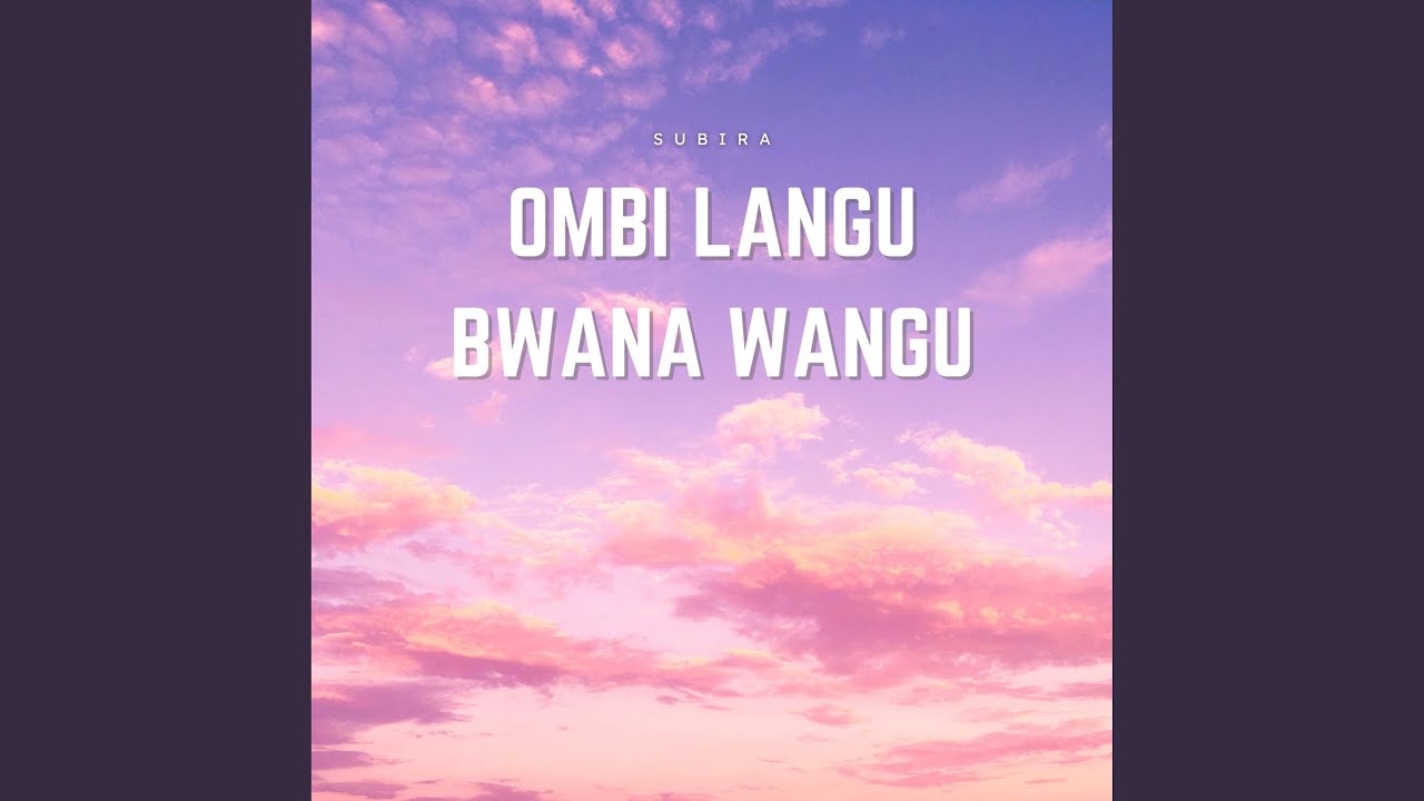 Ombi Langu Bwana Wangu