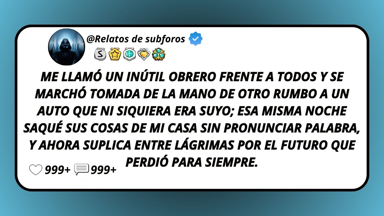 Me Llamó Un Inútil Obrero Frente A Todos Y Se Marchó Tomada De La Mano De Otro Rumbo A Un Auto...