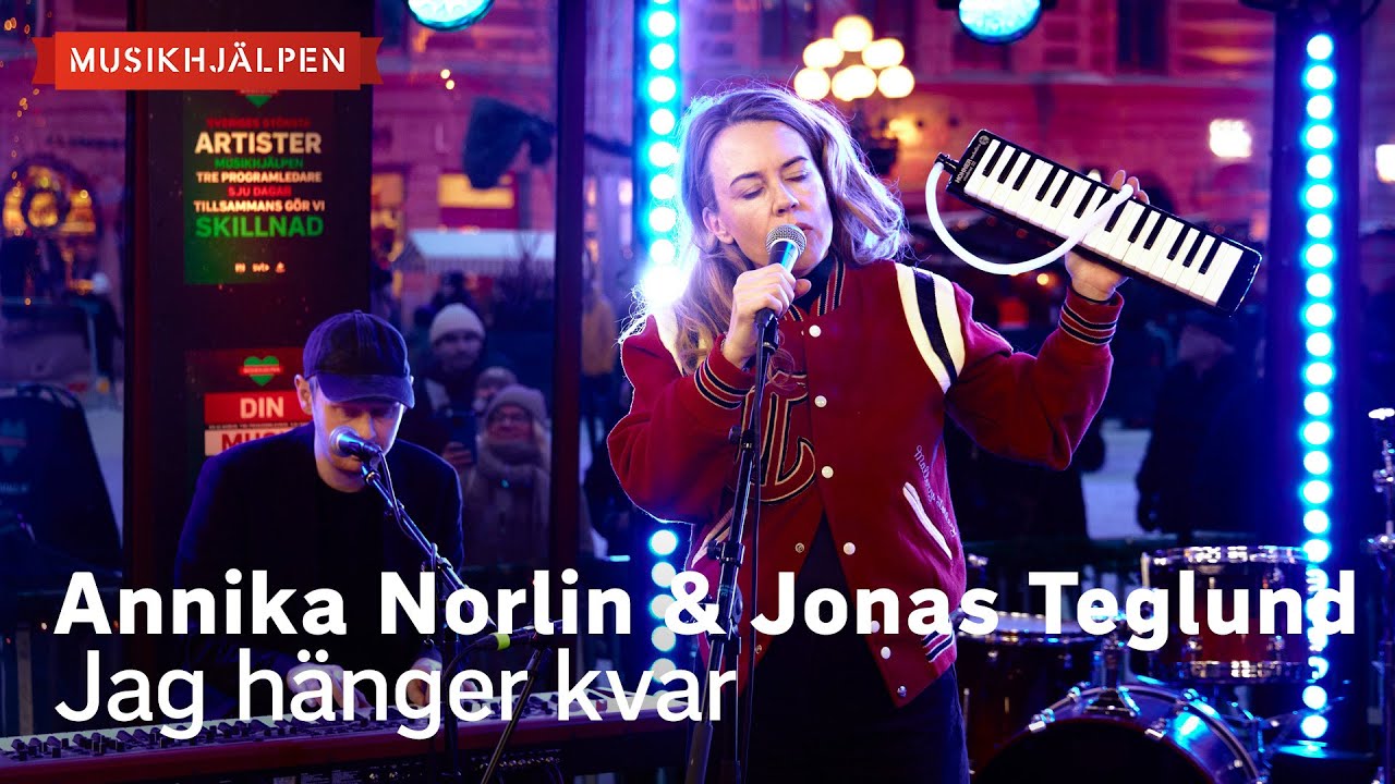 Annika Norlin & Jonas Teglund - Jag hänger kvar / Musikhjälpen 2024