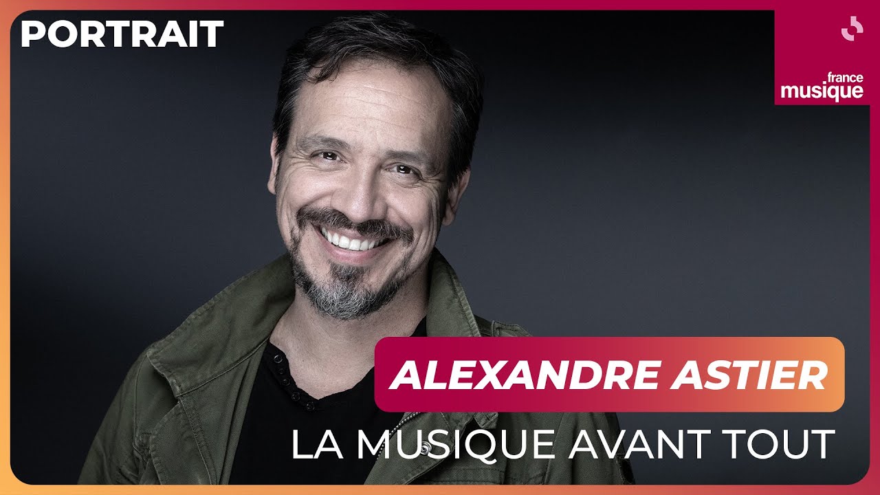 Alexandre Astier, la musique avant tout