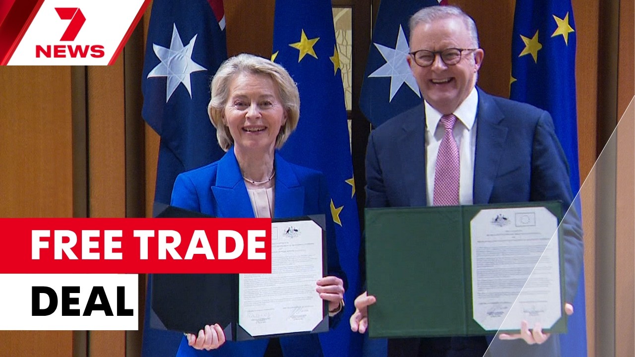 Mixed response to Australia&rsquo;s new free trade deal with European Union | 7NEWS