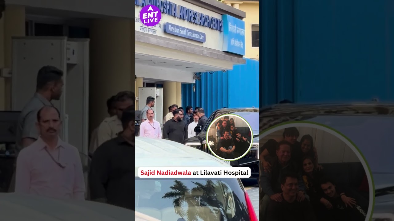 Salim Khan hospitalised: Sajid Nadiadwala arrives at Lilavati Hospital