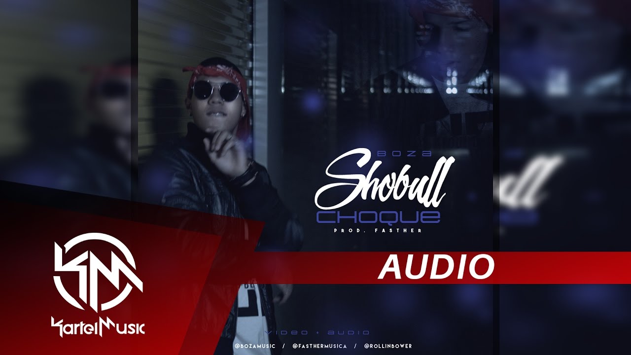 Boza - Shobull Choque | AUDIO