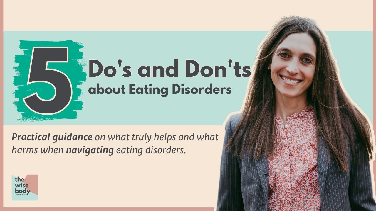 5 Do's and Don'ts about Eating Disorders