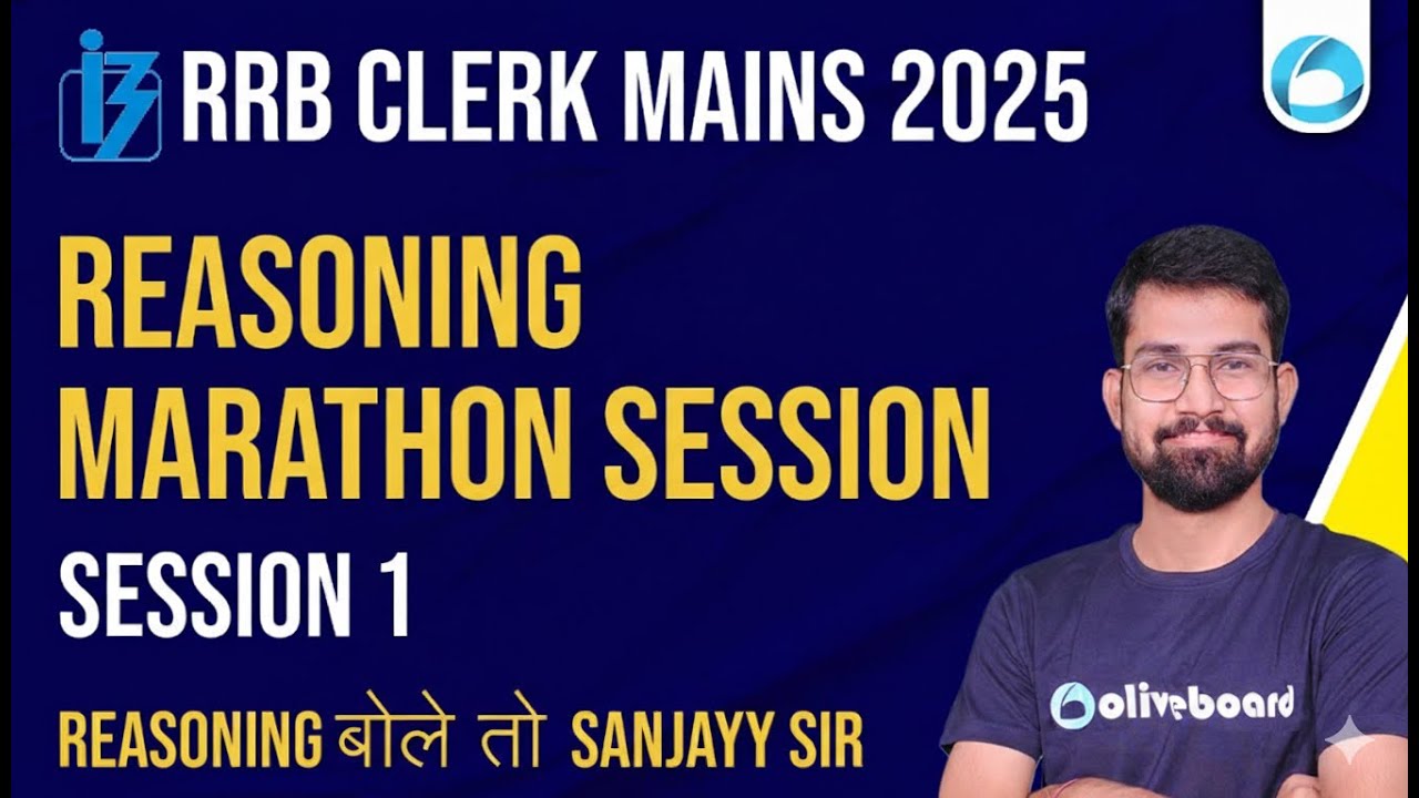 RRB Clerk Mains Reasoning Marathon 2025 | Important Questions | Session - 1 Reasoning By Sanjay Sir