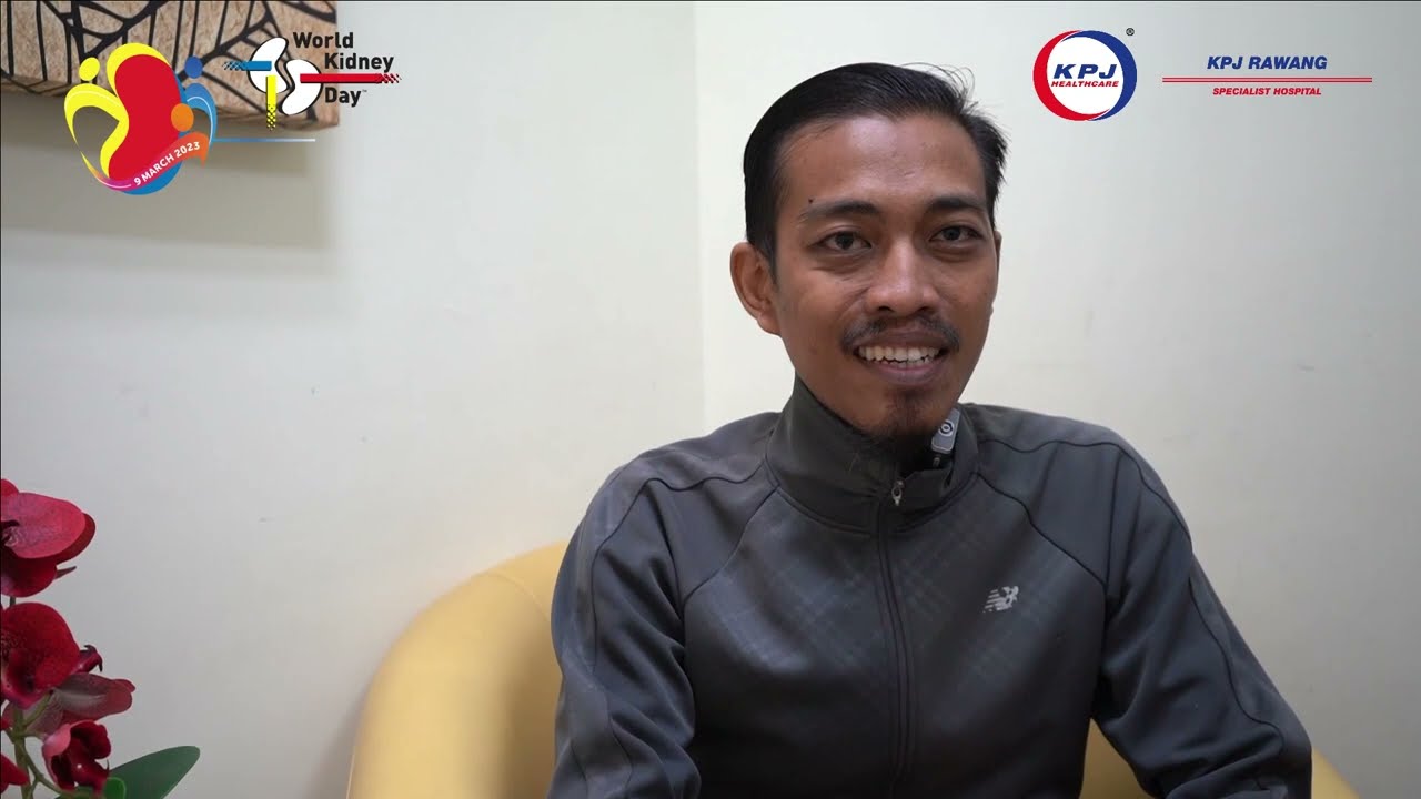 KPJ Rawang: Temubual Bersama Pesakit Buah Pinggang Tahap Akhir