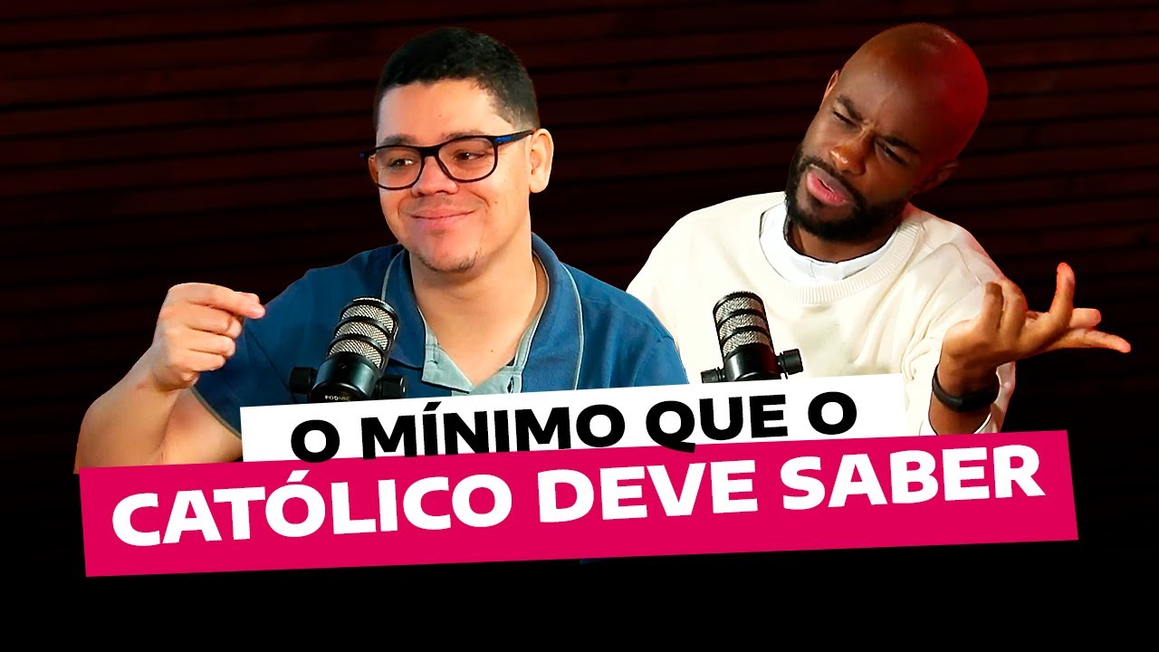 O mínimo que o católico deve saber