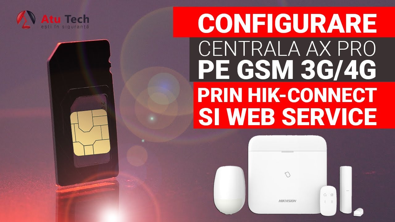 Configurare ALARMA Hikvision AX PRO GSM 3G/4G prin aplicatia mobila Hik-Connect sau browser