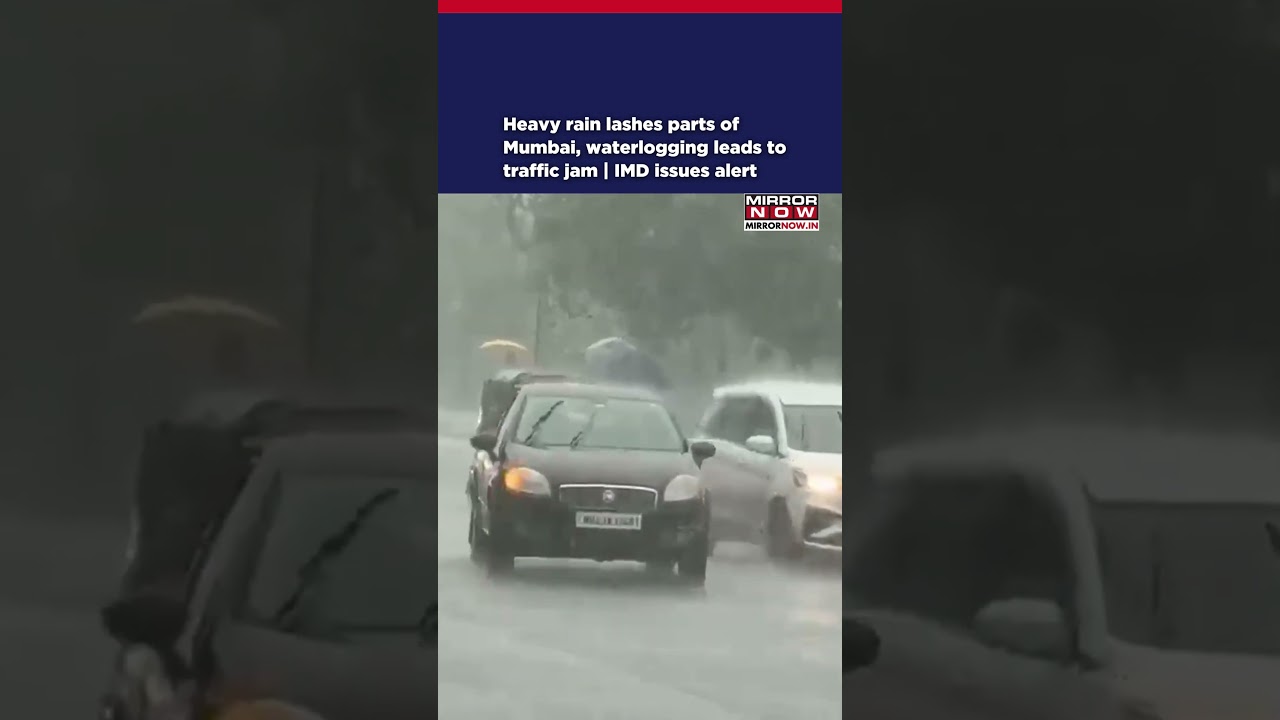 Heavy Rain Lashes Parts Of Mumbai, Waterlogging Triggers Traffic Jam | IMD Issues Alert #shorts