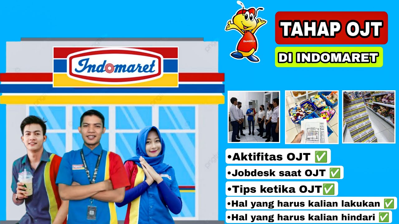 TIPS AGAR LOLOS OJT DI INDOMARET